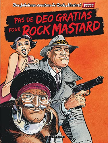 Rock Mastard - Tome 2 - Pas de deo gratias pour Rock Mastard (Réédition) von LOMBARD