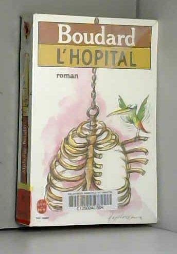 L'Hôpital: Une hostobiographie, roman