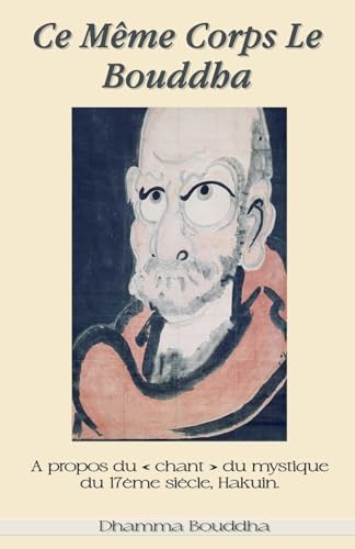 Ce Même Corps Le Bouddha von Dhamma Bouddha