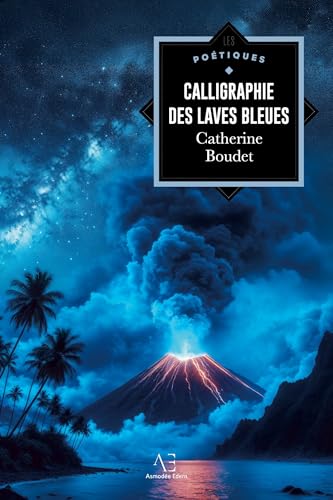 Calligraphie des laves bleues von Editions Edern