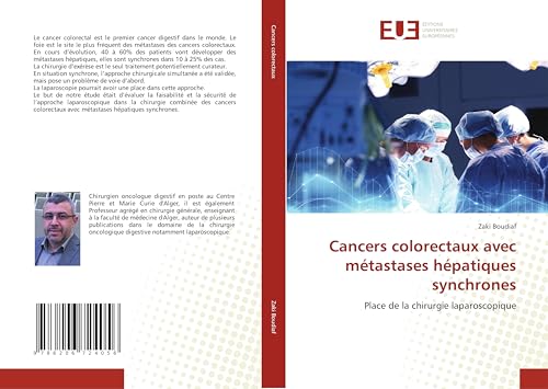Cancers colorectaux avec métastases hépatiques synchrones: Place de la chirurgie laparoscopique von Éditions universitaires européennes