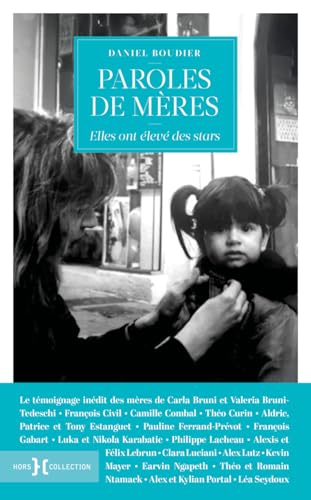 Paroles de mères - Elles ont élevé des stars von HORS COLLECTION