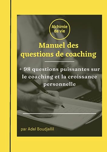 Le manuel des questions de coaching: + 98 questions pour le coaching et la croissance personnelle von BoD – Books on Demand – Frankreich