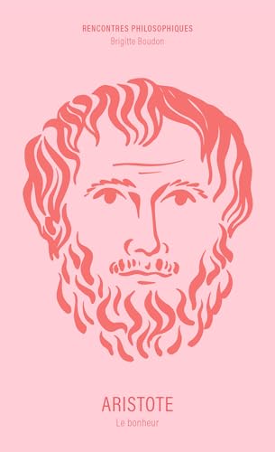 Aristote: Le bonheur Aristote: Le bonheur von ANCRAGES