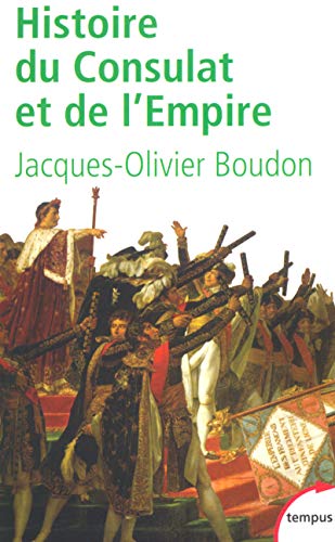 Histoire du Consulat et de l'Empire: 1799-1815