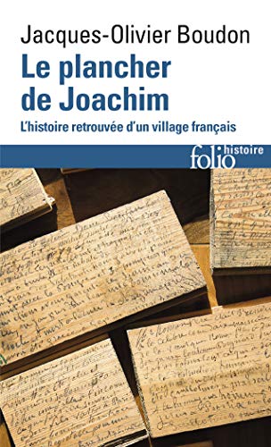 Le plancher de Joachim: L'histoire retrouvée d'un village français