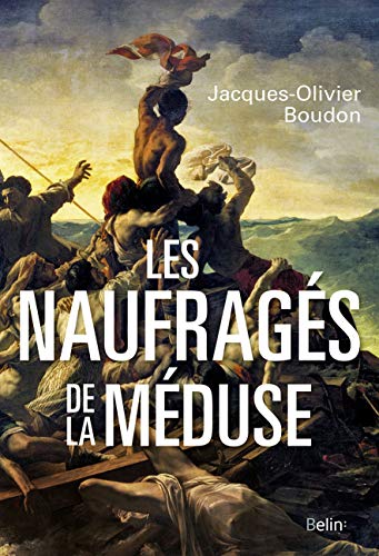 Les Naufragés de La Méduse von BELIN