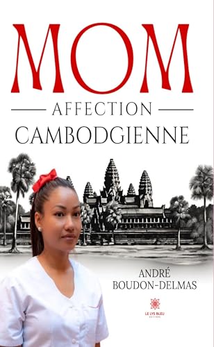 Mom - Affection cambodgienne von LE LYS BLEU EDITIONS SAS