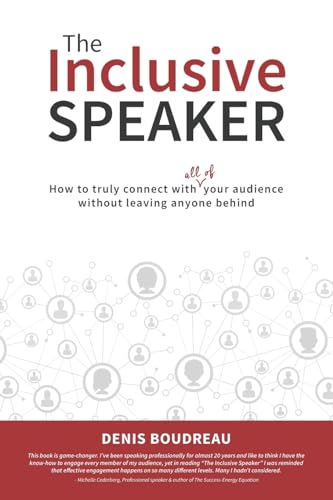 The Inclusive Speaker: How to Truly Connect With All of Your Audience Without Leaving Anyone Behind The Inclusive Speaker: How to Truly Connect With All of Your Audience Without Leaving Anyone Behind von Prominence Publishing