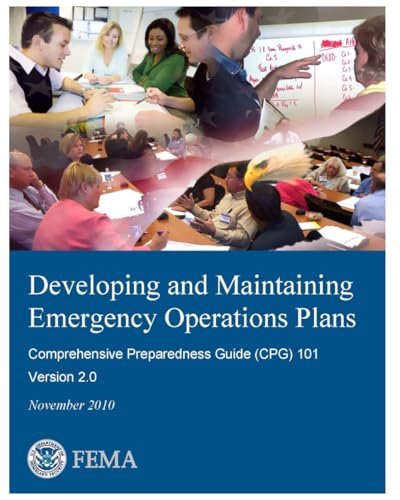 Developing and Maintaining Emergency Operations Plans Version 2.0 November 2010 von Independently published