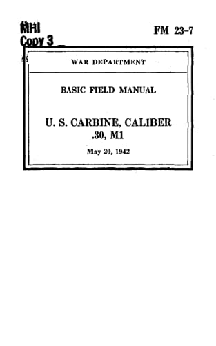 FM 23-7 U.S. CARBINE, CALIBER .30, M1 (May 20, 1942)