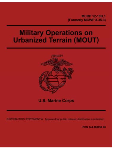 MCRP 12-10B.1 Military Operations on Urbanized Terrain {MOUT)