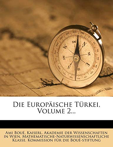 Die Europäische Türkei, II. Band.