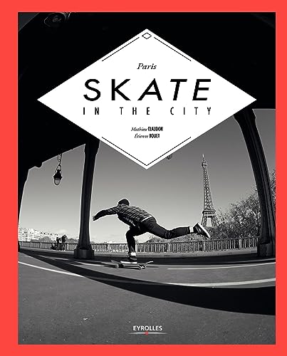 Paris skate in the city von EYROLLES