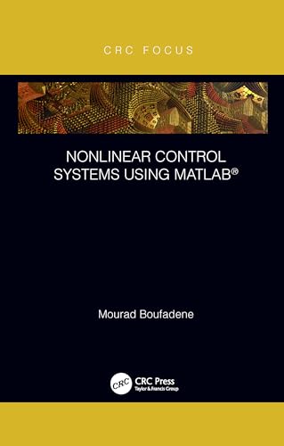 Nonlinear Control Systems using MATLAB® von CRC Press