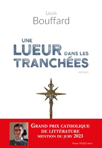 Une lueur dans les tranchées: Roman