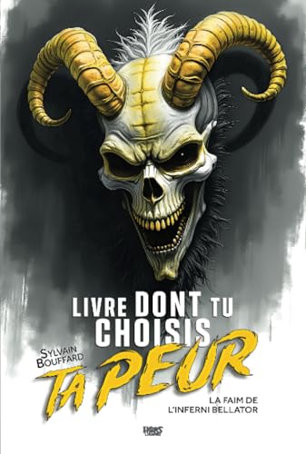 Livre dont tu choisis ta peur: La faim de l’Inferni Bellator Livre dont tu choisis ta peur: La faim de l’Inferni Bellator von Les éditions ÉdiLigne inc.
