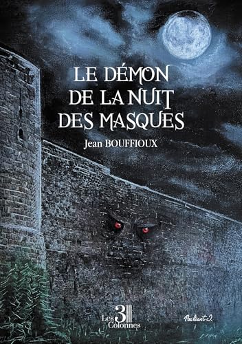 Le démon de la nuit des masques von Les trois colonnes