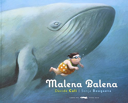 Malena balena (Álbumes ilustrados) von LIBROS DEL ZORRO ROJO