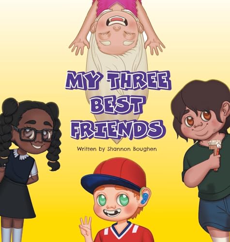 My Three Best Friends von FriesenPress