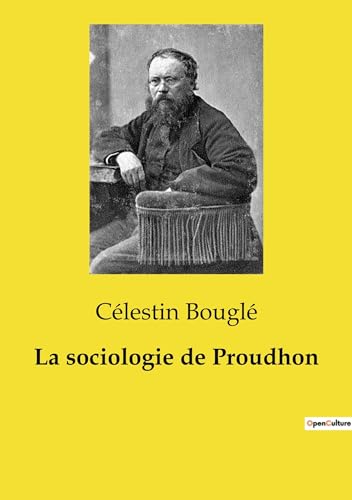 La sociologie de Proudhon von Culturea