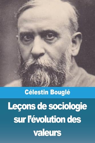 Leçons de sociologie sur l'évolution des valeurs von Prodinnova