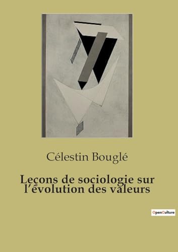 Leçons de sociologie sur l¿évolution des valeurs von SHS Éditions
