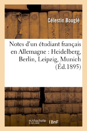 Notes d'un étudiant français en Allemagne : Heidelberg, Berlin, Leipzig, Munich (Litterature) von Hachette Livre - BNF