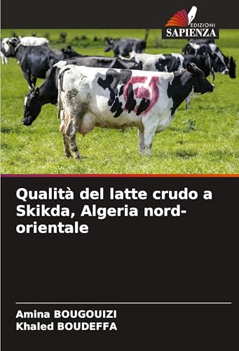Qualità del latte crudo a Skikda, Algeria nord-orientale von Edizioni Sapienza