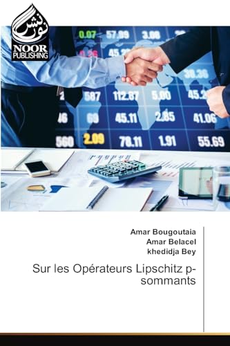 Sur les Opérateurs Lipschitz p-sommants: DE von Noor Publishing