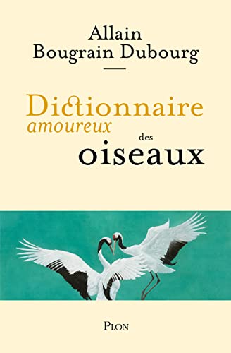 Dictionnaire amoureux des oiseaux von PLON