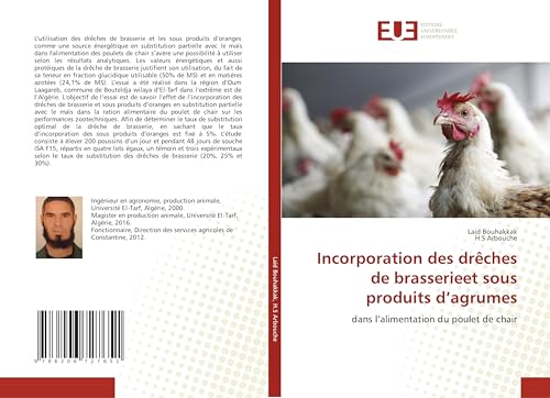 Incorporation des drêches de brasserieet sous produits d’agrumes: dans l’alimentation du poulet de chair von Éditions universitaires européennes