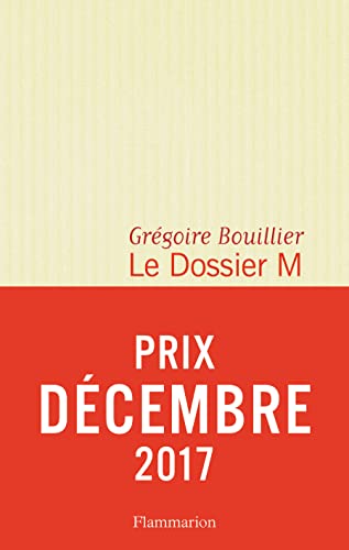 Le Dossier M - Livre 1 (Prix Decembre 2017) (Le dossier M, 1, Band 1)