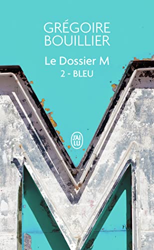 Le Dossier M: Bleu (l'amour) (2) von J'AI LU