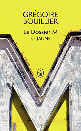 Le Dossier M: Jaune (la vie) (5)