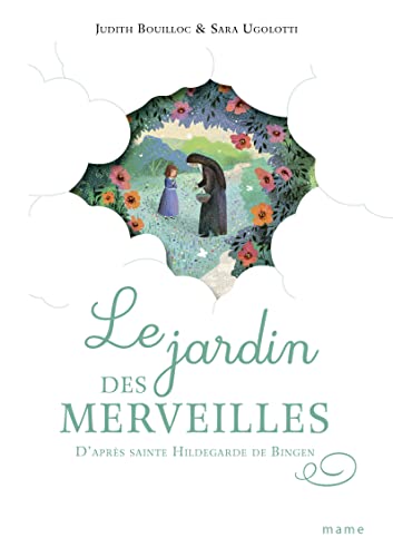 Le jardin des merveilles d après sainte Hildegarde de Bingen