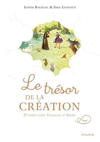 Le trésor de la Création, d'après saint François d'Assise Le trésor de la Création, d'après saint François d'Assise von MAME