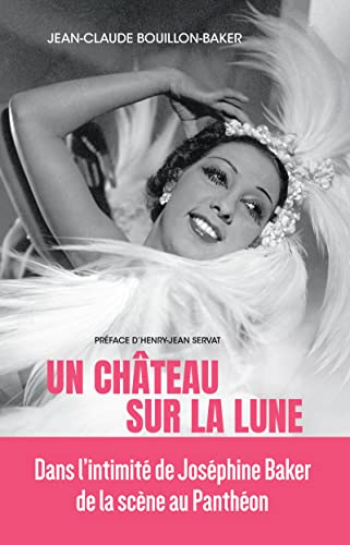 Un château sur la lune: Les rêves de Joséphine Baker von HORS COLLECTION