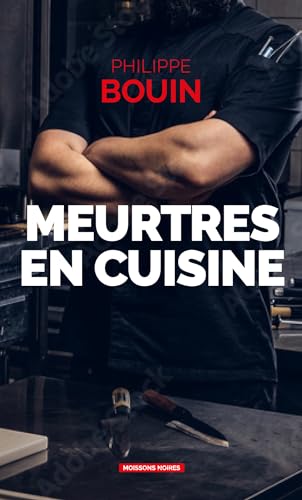 Meurtres en cuisine: Charlotte Auduc en Périgord Noir von MOISSONS NOIRES