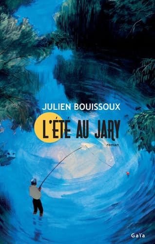 L'Été au Jary L'Été au Jary von GAIA