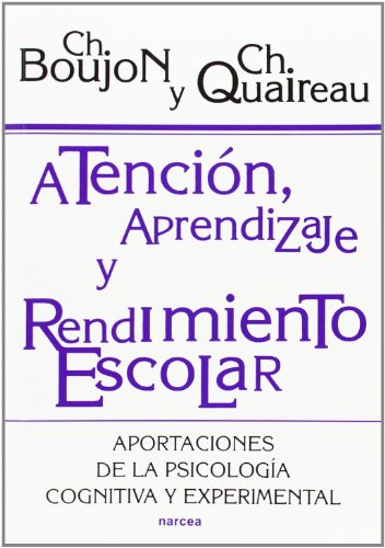 Atención, Aprendizaje y Rendimiento Escolar: Aportaciones de la psicología cognitiva y experimental (Educación Hoy, Band 147) von Narcea Ediciones
