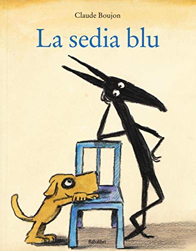 La sedia blu: LA CHAISE BLEUE (Bababum) von BABALIBRI