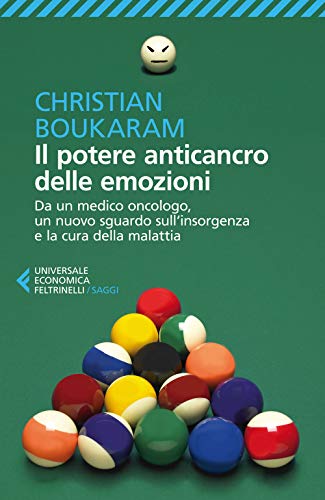 Il potere anticancro delle emozioni (Universale economica. Saggi, Band 8529)