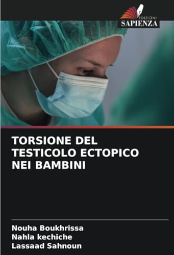 TORSIONE DEL TESTICOLO ECTOPICO NEI BAMBINI von Edizioni Sapienza