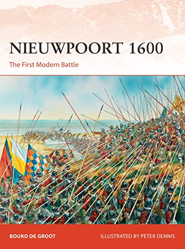 Nieuwpoort 1600: The First Modern Battle (Campaign, Band 334)