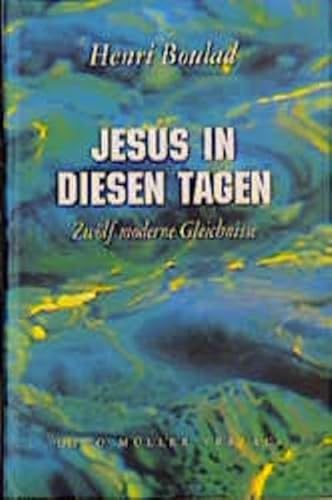 Jesus in diesen Tagen: Moderne Gleichnisse