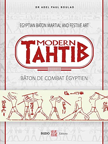 Modern Tahtib: Bâton de combat égyptien von Budo