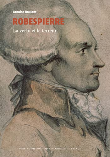 Robespierre - La vertu et la terreur von PERRIN