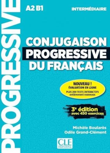 Conjugaison Progressive du francais - Niveau intermediaire - Version sans CD: Avec 450 exercices von Cle International