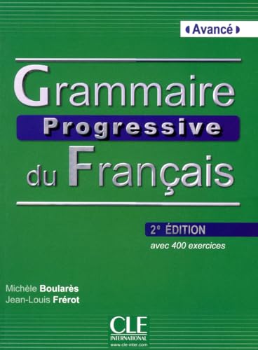 Grammaire Progressive du français: avancé: avec 400 exercises: Livre avance & CD au